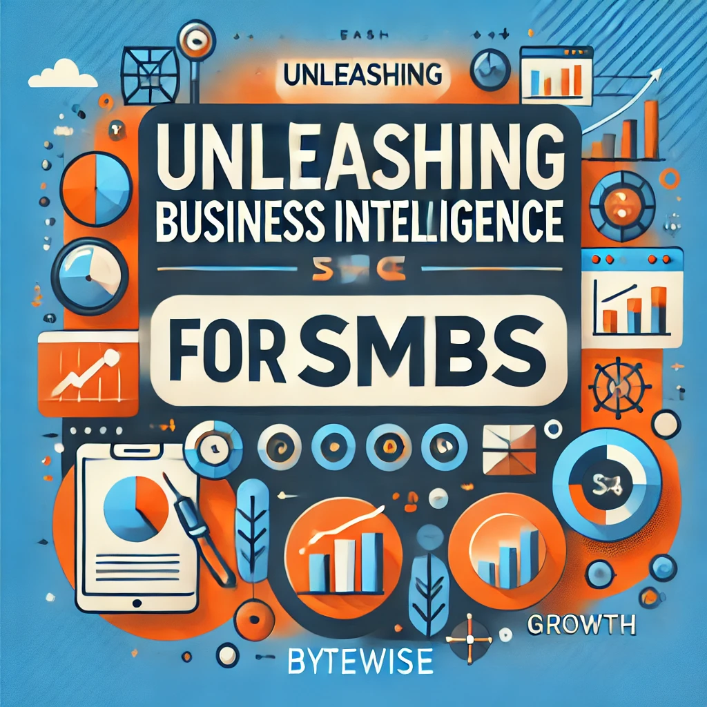 Unleashing the Power of Business Intelligence for Small Businesses: The Ultimate Guide to Optimize Performance and Drive Success